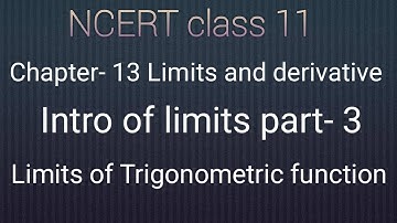 Class 11 math chapter-13: Limits and Derivative:Intro of limits :Limits of Trigonometric fun:Part- 3