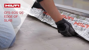INTRODUCING the Hilti CFS-EOS QS Edge of Slab QuickSeal