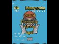 Dla (driemanskap) ft Inkanyamba (Sgidi)