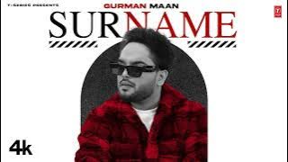 Surname (Official Video) | Gurman Maan | Latest Punjabi Songs 2023 | T-Series