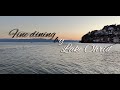 Relaxing dinner view | Dining by Lake Ohrid