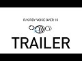 R/KIRBY VOICEOVER 10 (Trailer)