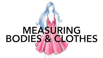 How to Measure Bodies & Clothes (What is a Spec Sheet?)
