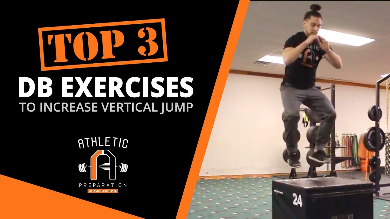 Increase Your Vertical Jump With These Top 3 Exercises (Dumbbells ...