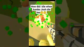 How did I die when Jumbo Josh die?? #chickengun