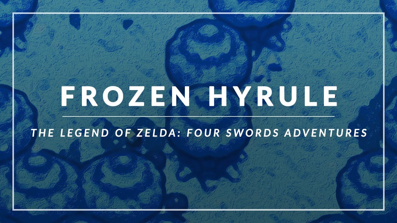 The Legend of Zelda: Four Swords Adventures: Frozen Hyrule Arrangement