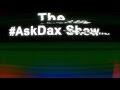 #ASKDAX SHOW Episode #1 Crystal