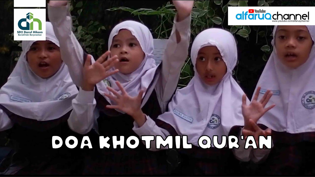 DOA KHOTMIL QUR'AN | SD Darul Hikam 2 - YouTube