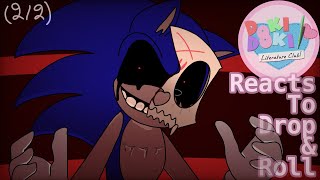 Ddlc Reacts To Drop N Roll 22