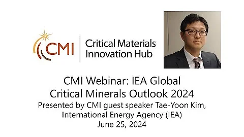 CMI Webinar: IEA Global Critical Minerals Outlook 2024