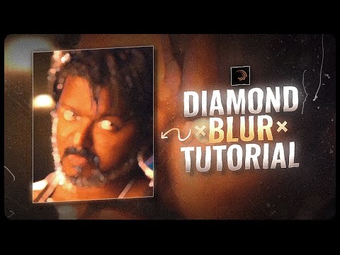 DIAMOND BLUR \ - free xml preset + tutorial | alight motion