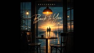 Back to You