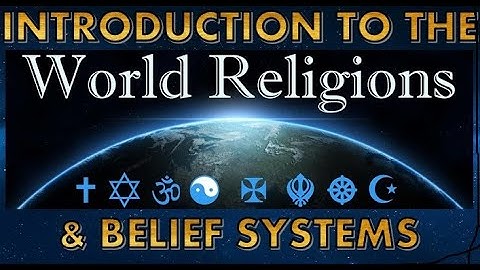 Introduction to World Religions and Belief Systems