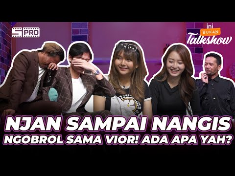 INI BUKAN TALKSHOW E33: KETEMU GAMERS CANTIK VIOR & SARAH VILOID, KOK NJAN MALAH NANGIS?