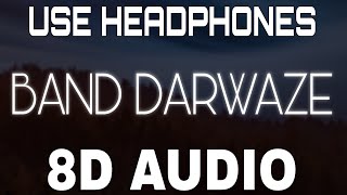 Video thumbnail of "Band Darwaze [8D AUDIO] Amrinder Gill | Raj Ranjodh | Judaa 3 | 8D Punjabi Songs 2021"