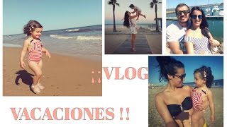 VLOG VACACIONES La Antilla Junio 2016