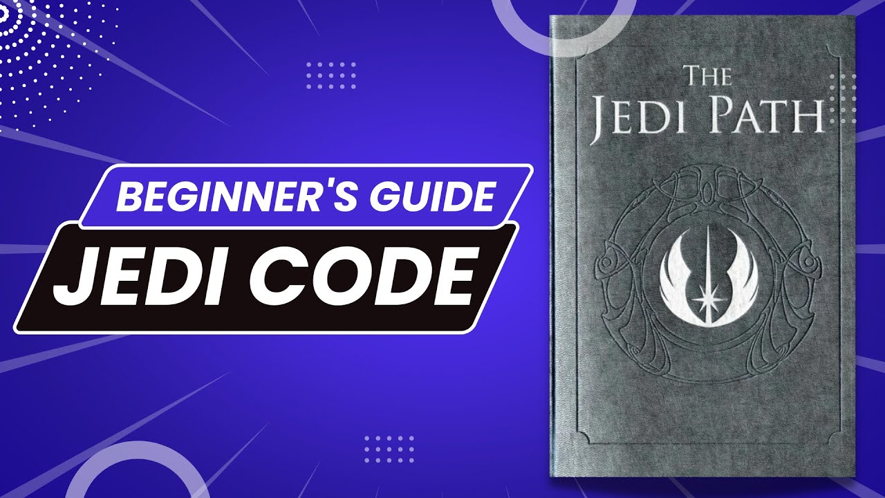 Everything To Know About The Jedi Code Star Wars Lore YouTube