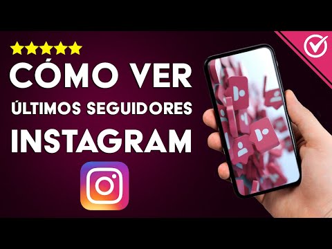 ¿Cómo Ver los Últimos Seguidores de tu Instagram? - Guía con Imágenes