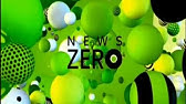 オープニング ｎｅｗｓ ｚｅｒｏ ニュース ゼロ Youtube