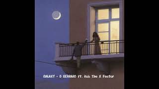 Galaxy - D GERRARD ft. Kob The X Factor (speed up)☀︎︎❦︎