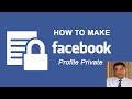 How to make Your Facebook Profile Private?