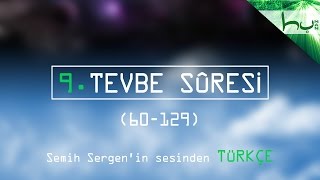 9 - Tevbe Sûresi (060-129) - Kur'ân-ı Kerîm Çözümü - Ahmed Hulusi