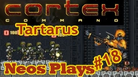 Giant Shotgun-Robot! (Tartarus Mod) Cortex Command | Neos Plays