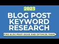 Keyword Research for Blog Posts - Finding Topic Ideas and Optimizing Blogs for SEO