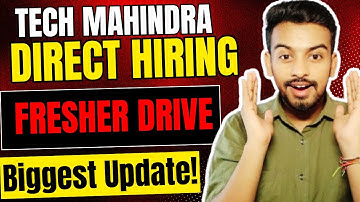 Tech Mahindra Direct Hiring Announced | OFF Campus Drive For 2025, 2024 Batch | Fresher