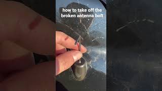 Tundra Broken Antenna Bolt Fix #how to #replace