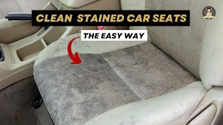 HOW to Clean Dirty, STAINED Car Seats [Easy Way]