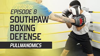 EP8 - Southpaw Boxing Defense, Blocking A Punch | Boxing Training, Technique & Drills