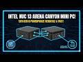 Intel NUC 13 Arena Canyon Review | i5-1340P Mini PC with 16GB RAM + 1TB SSD | Powerful Compact HTPC?