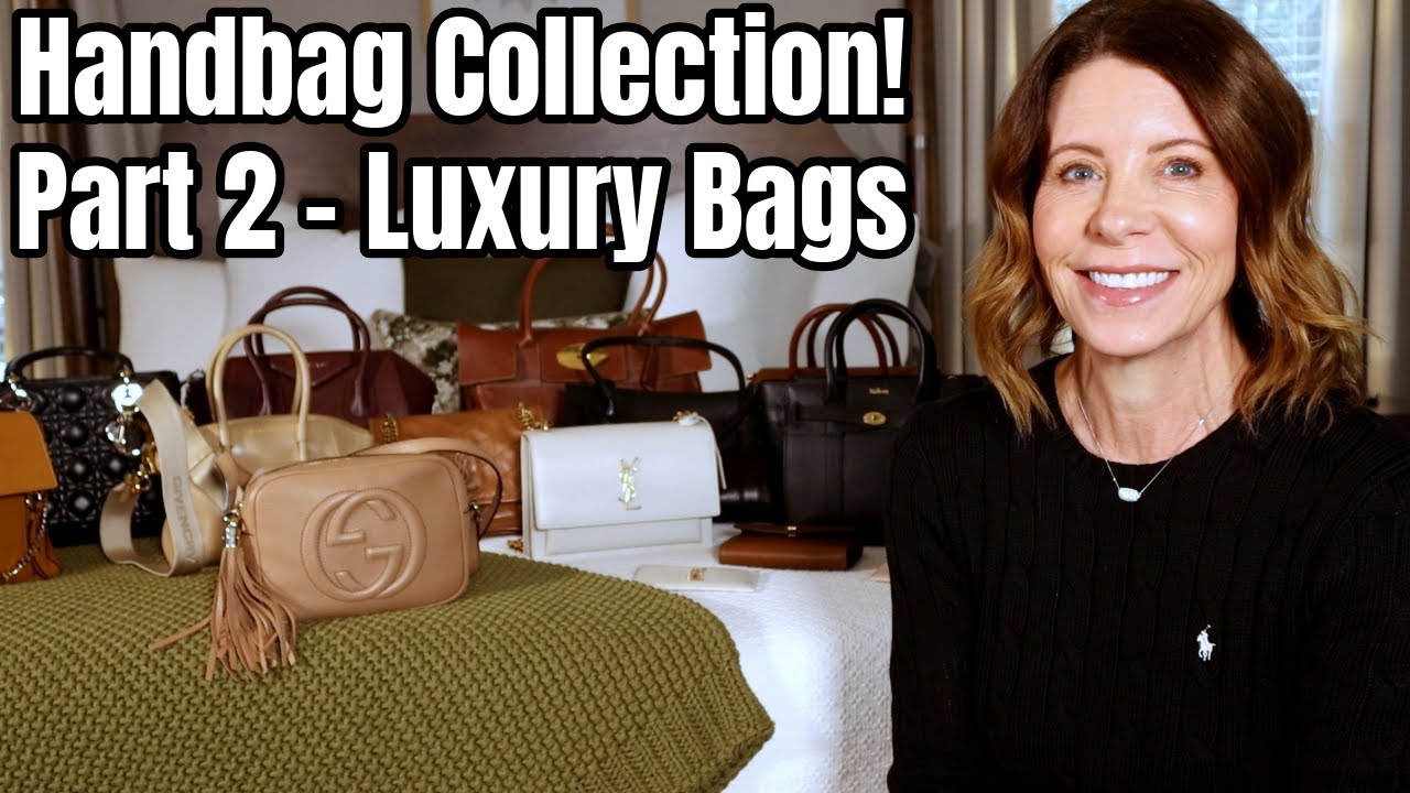 Handbag Collection part 2 (the rest of my luxury) Gucci, YSL