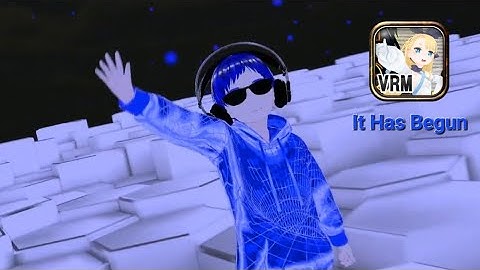 VRMLiveViewer: It Has Begun[Motion Blur]