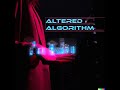 Altered Algorithm Trailer