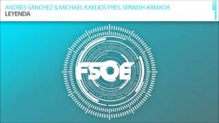 Video thumbnail of "Andres Sanchez & Michael Kaelios present Spanish Armada - Leyenda"
