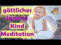 Geführte Meditation zum göttlichen inneren Kind, Reise zum Tempel der Seele, Glück, hochsensibel