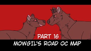 Mowgil's Road OC MAP PART 16
