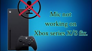 Mic not working on Xbox series X/S fix. ( pls read description) still working fix for 2024 screenshot 4