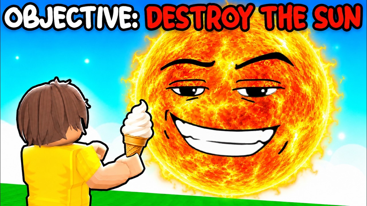 I Have to DESTROY THE SUN in Roblox..
