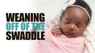Weaning Off the Swaddle