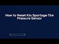 How to Reset Kia Sportage Tire Pressure Sensor