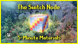 The Switch Node | 5-Minute Materials [UE5]