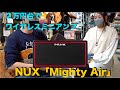 ２万円台でワイヤレスミニアンプ！？NUX「Mighty Air」を弾かせていただきました！！