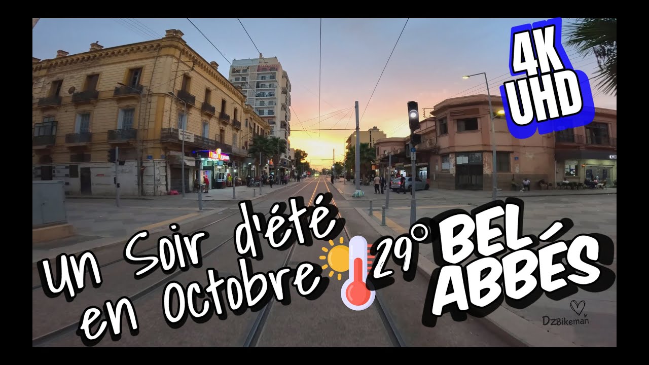 BEL ABBÈS 4K EN MODE CARTE POSTALE SOLEIL D’OCTOBRE  #165  #سيدي_بلعباس  #sidibelabbes #dz