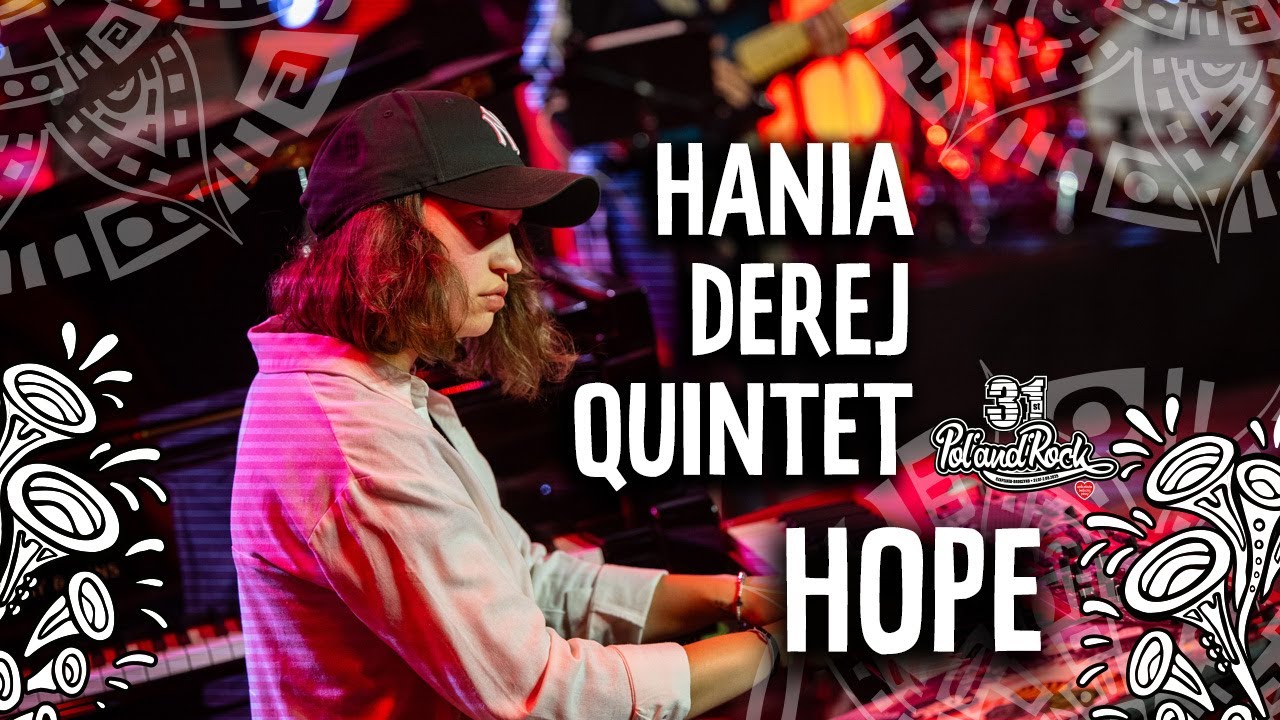 Hania Derej Quintet - Hope #polandrock2025