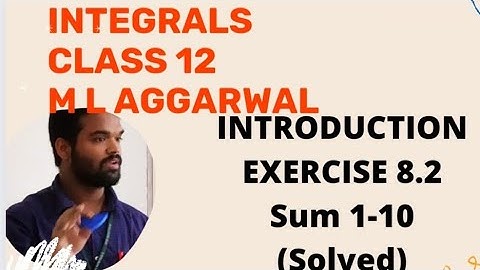 Integration class 12 || Isc || M l Aggarwal || Exercise 8.2 || Integrals Class 12 isc || Solved sums