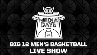 Famous 2025 Big 12 Men's Basketball Media Days Live Show presented by New Era | October 22, 2025 Wealth