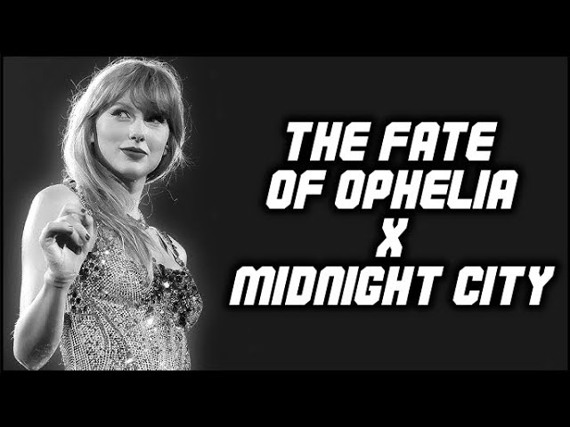 The Fate Of Ophelia x Midnight City (Altego Mashup Remix Extended) Taylor Swift x M83